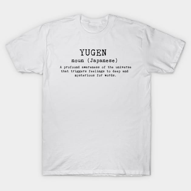 YUGEN (Japanese) T-Shirt by Leela